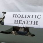 Holistic Health: 10 Daily Habits to Boost Your Physical and Mental Wellness